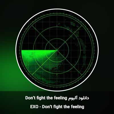 دانلود آلبوم Don’t fight the feeling از EXO